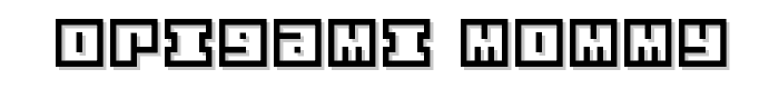 Origami Mommy font